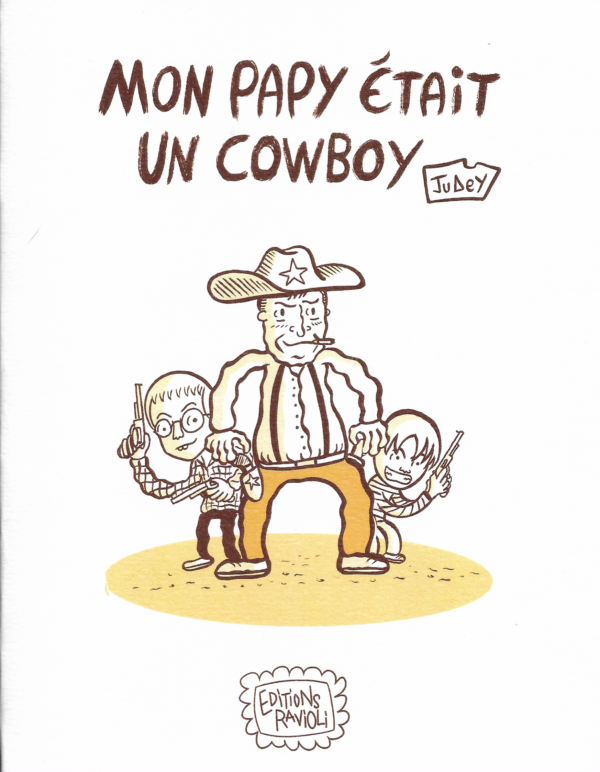 Mon papy était un cowboy