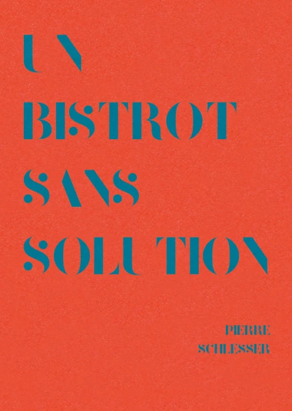 Un bistrot sans solution