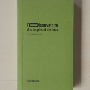 L'observatoire des simples et des fous, ce n'est pas si simple