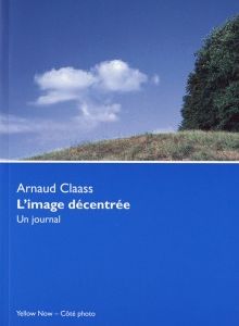 L'image décentrée