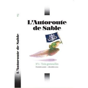 L'Autoroute de sables - 2 - Trois grenouilles