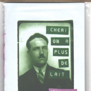 Chéri on a plus de lait