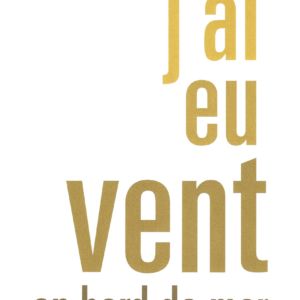 J'ai eu vent en bord de mer