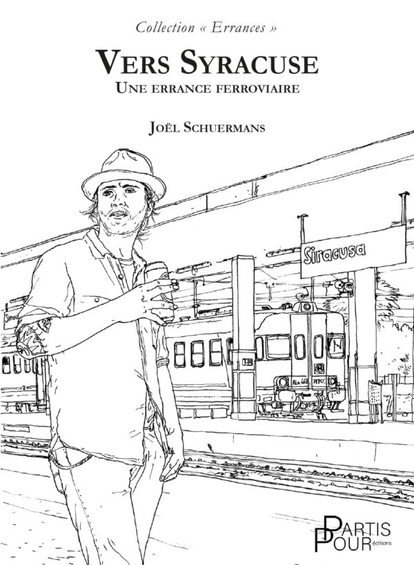 Vers Syracuse. Une errance ferroviaire