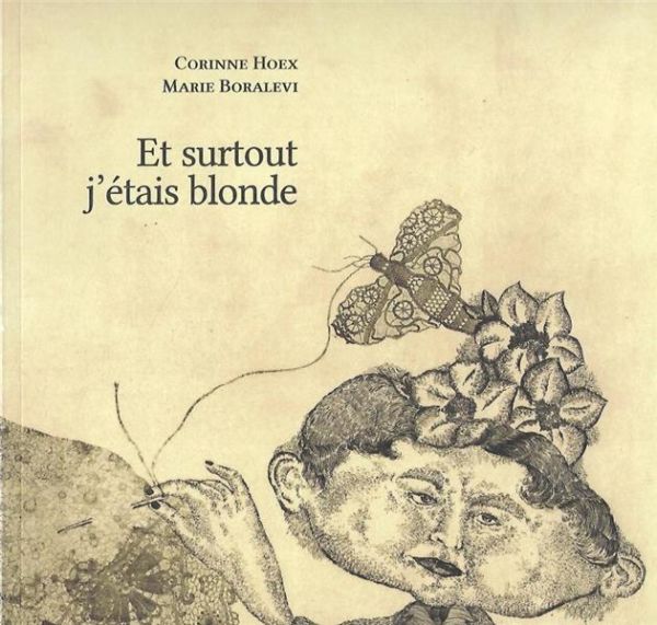Et surtout, j’étais blonde