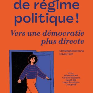 CHanger de régime politique ! Vers une démocratie plus directe