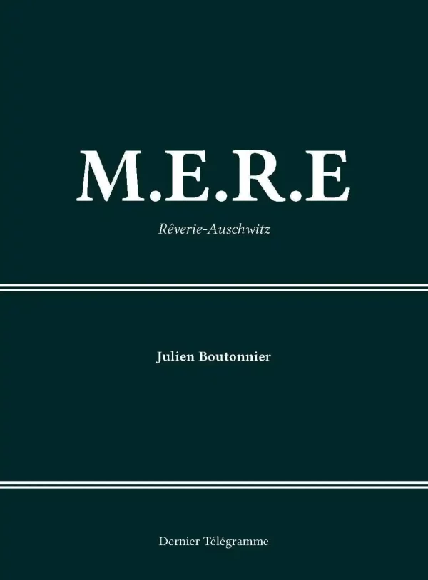 M.E.R.E, Rêverie-Auschwitz