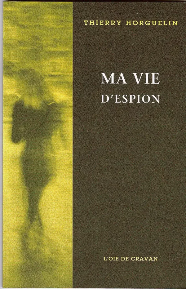 Ma vie d'espion